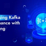 Maximising Kafka Performance with Clustering